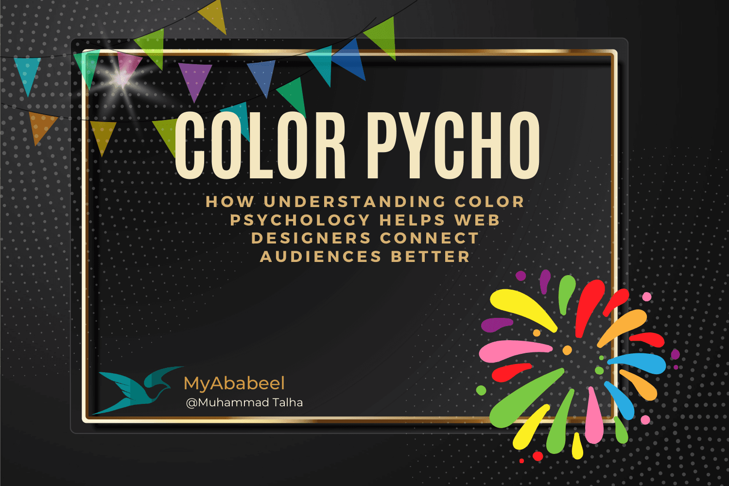 How Understanding Color Psychology Helps Web Designers Connect Audiences Better